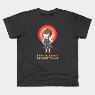 I am only good at being young Kids T-Shirt